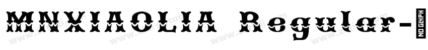MNXIAOLIA Regular字体转换